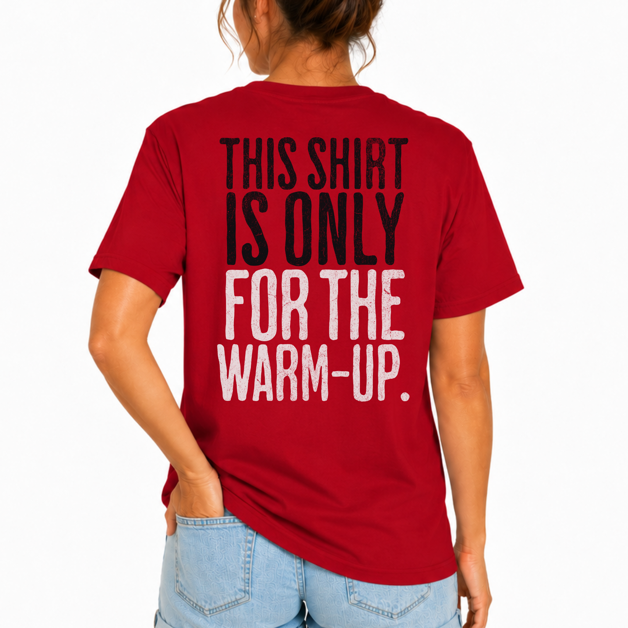 This Shirt is Only for the Warm-Up T-shirt | Unisex Crossfit Humor Tee