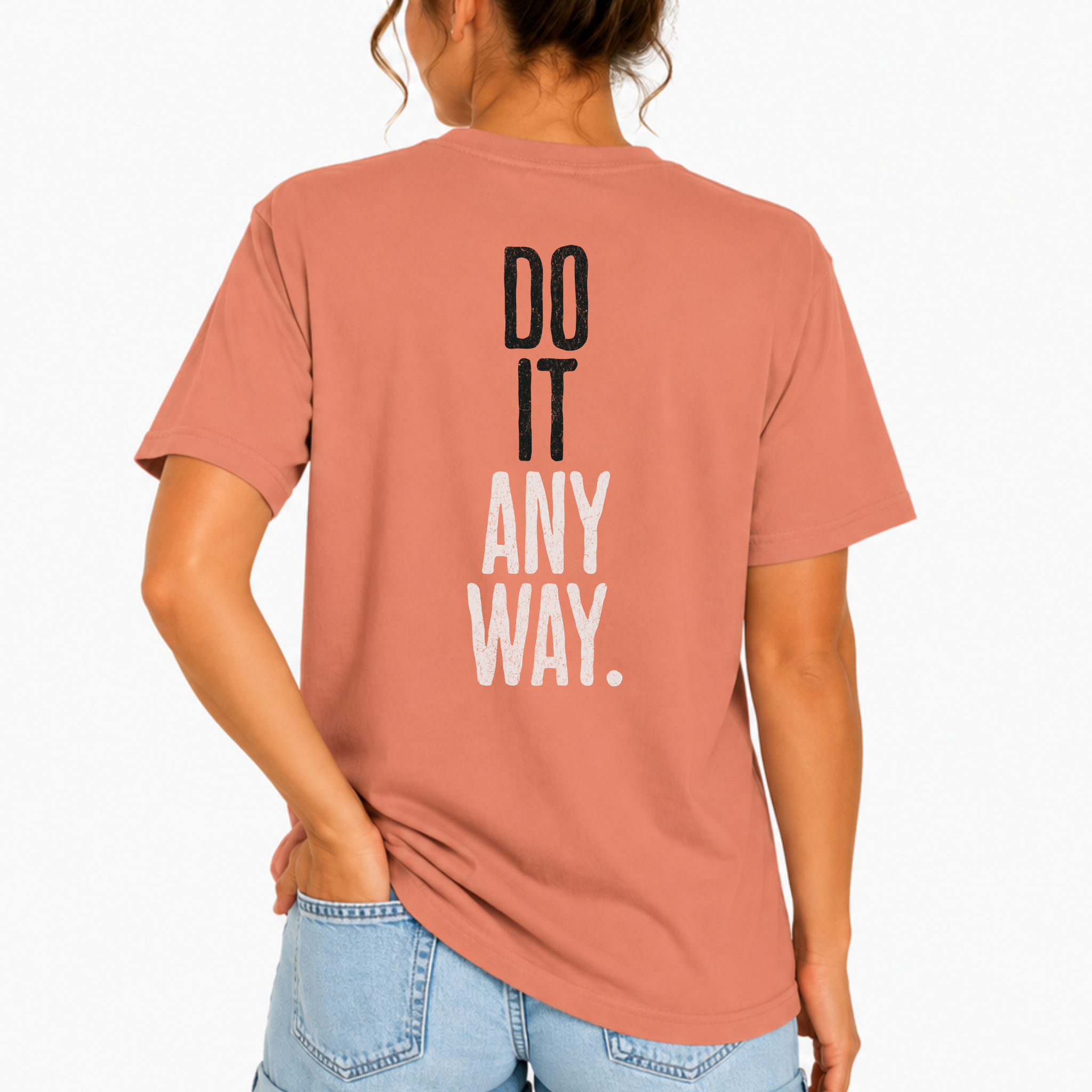 Do It Anyway Workout T-shirt | Gym Motivation Tee
