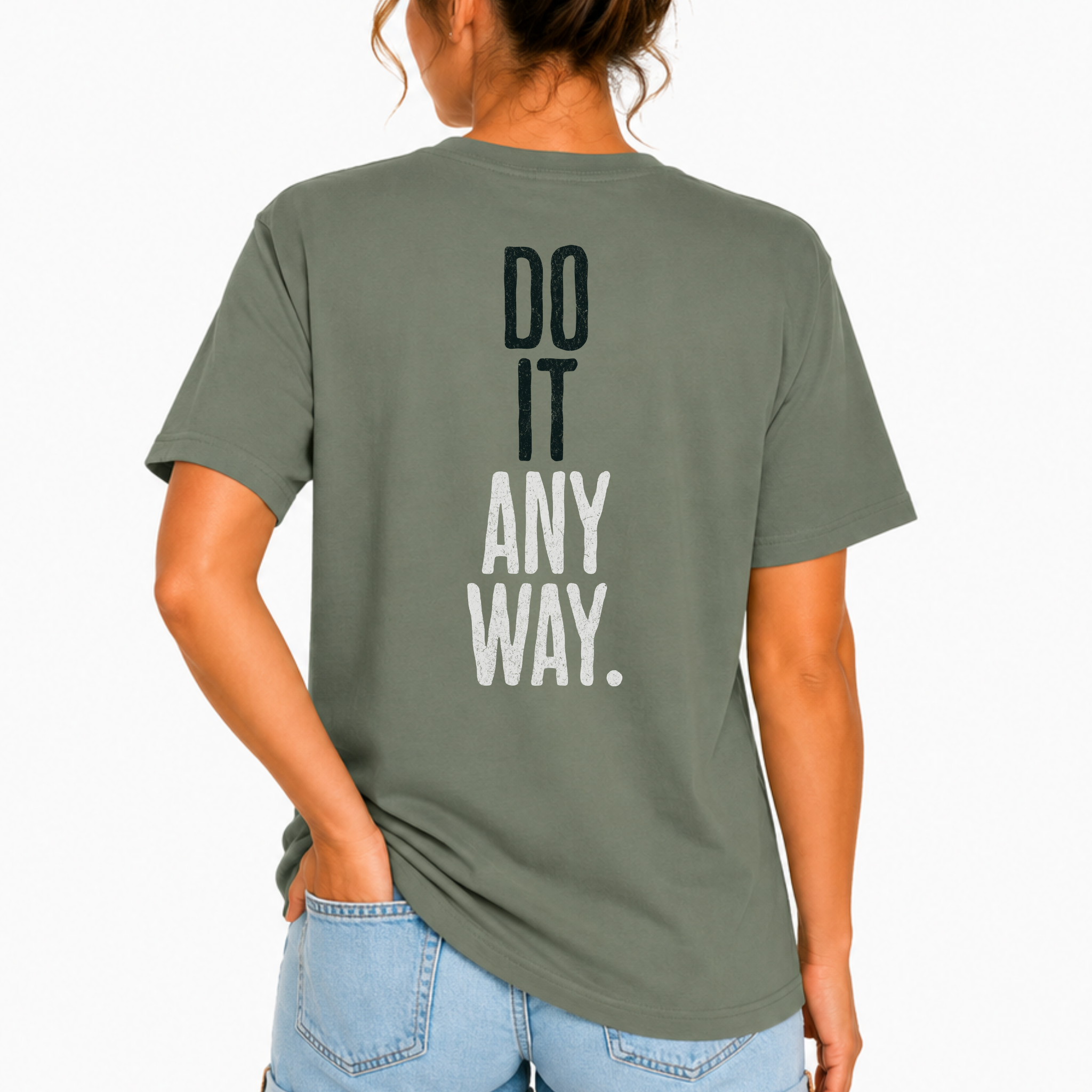 Do It Anyway Workout T-shirt | Gym Motivation Tee