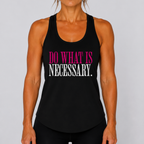 Do What Is Necessary - Racerback Tank Top
