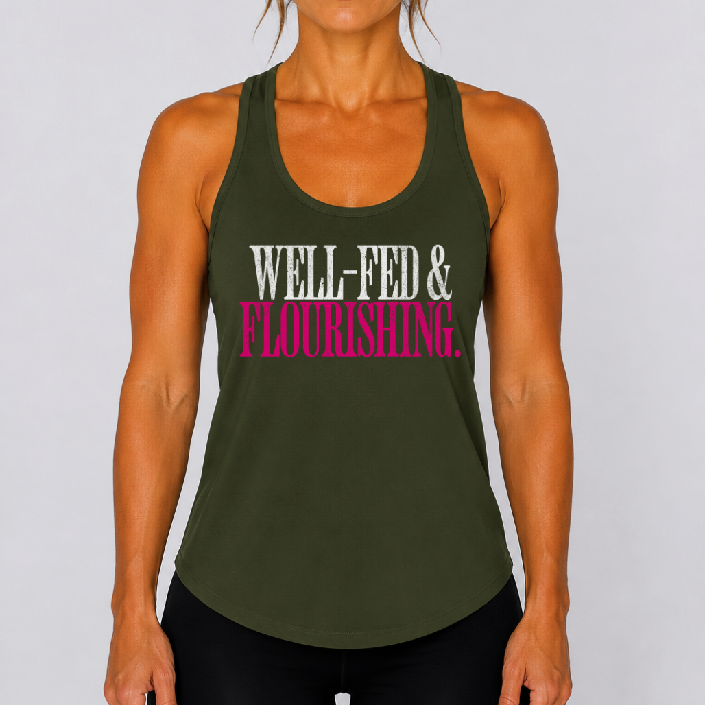 Well Fed & Flourishing Racerback Tank
