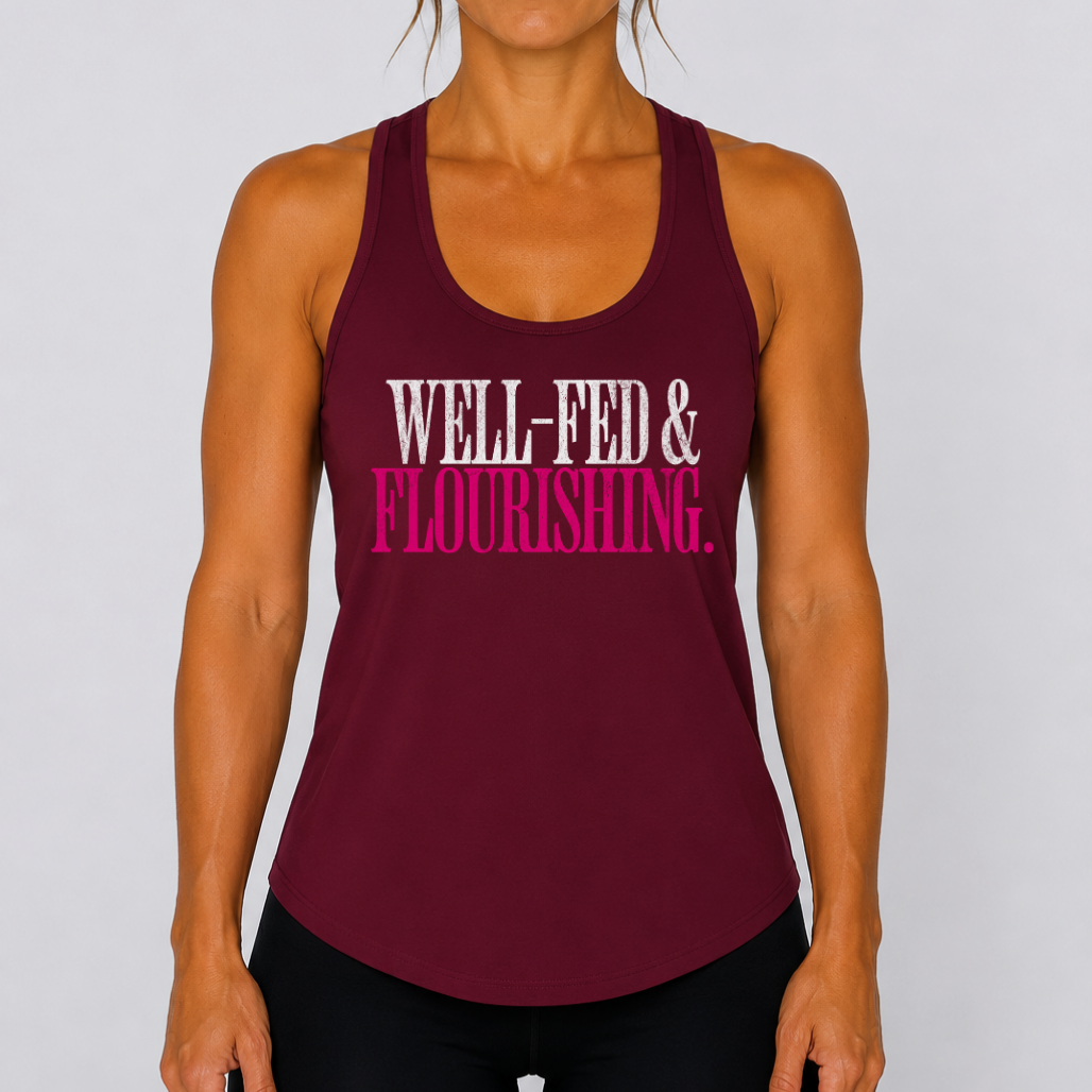 Well Fed & Flourishing Racerback Tank