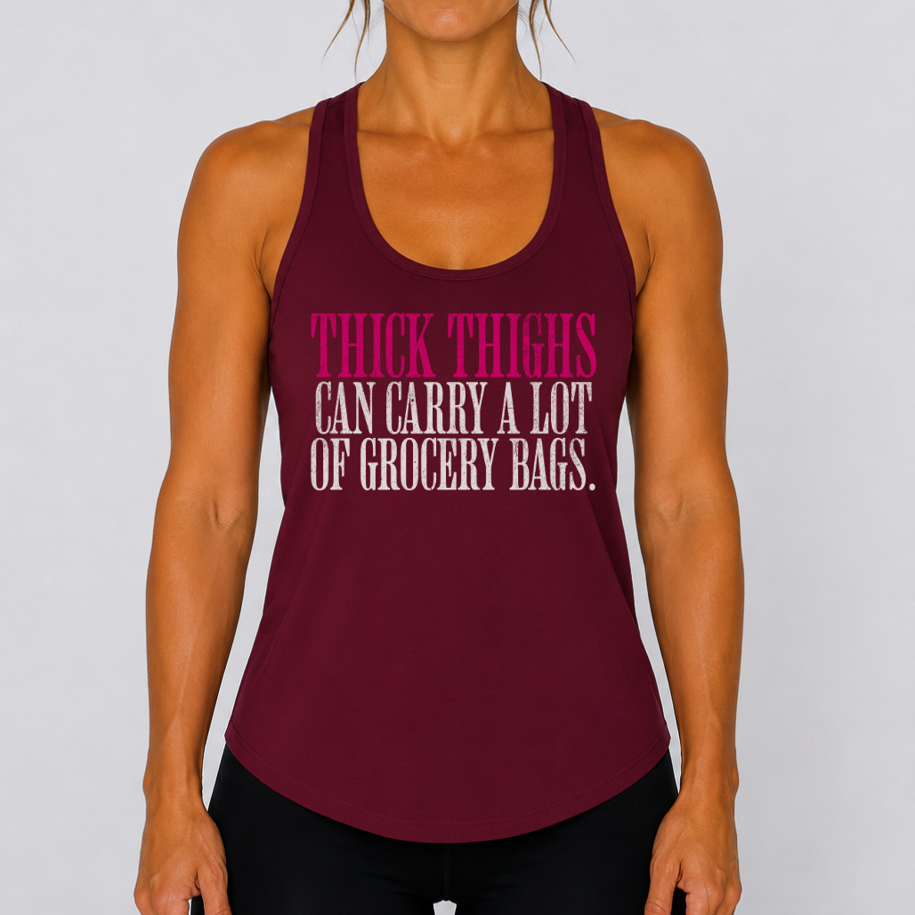 Thick Thighs Can Carry - Racerback Tank Top