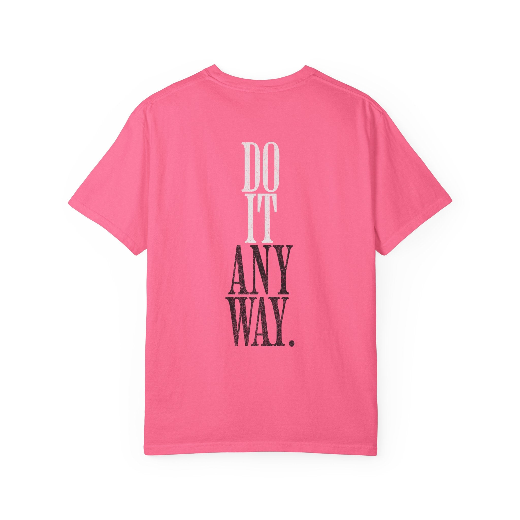 Do It Anyway Crossfit T-Shirt | Motivational Women's Gym Workout Tee