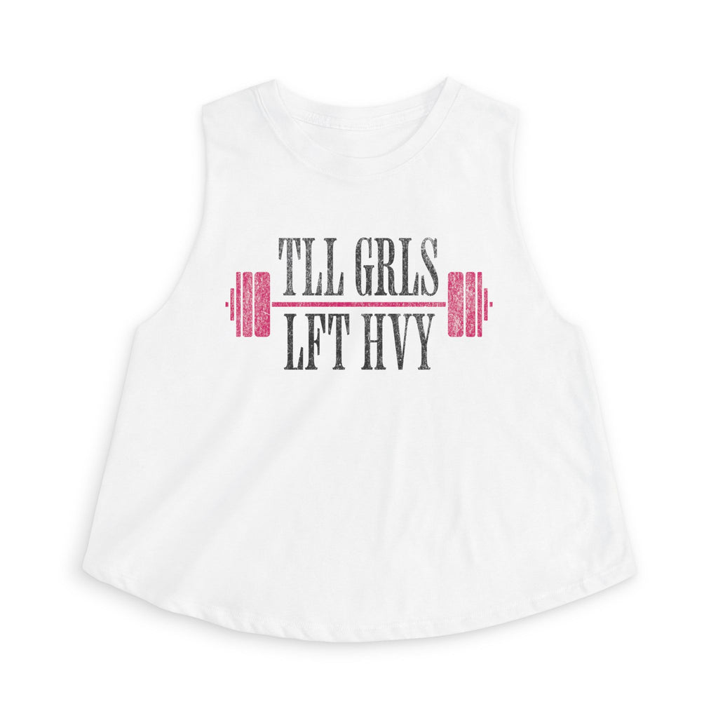 Tall Girls Lift Heavy Crop Top | Women's Weighlifting Tank Top
