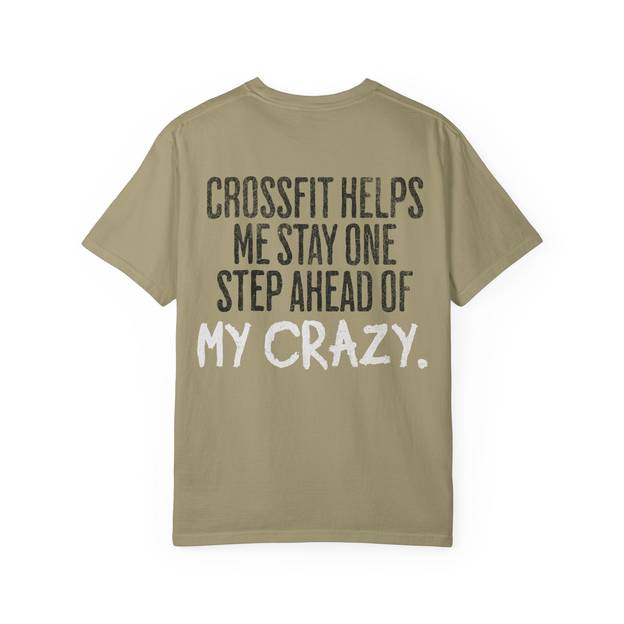 One Step Ahead of My Crazy T-Shirt | Funny Women's Gym Workout Tee