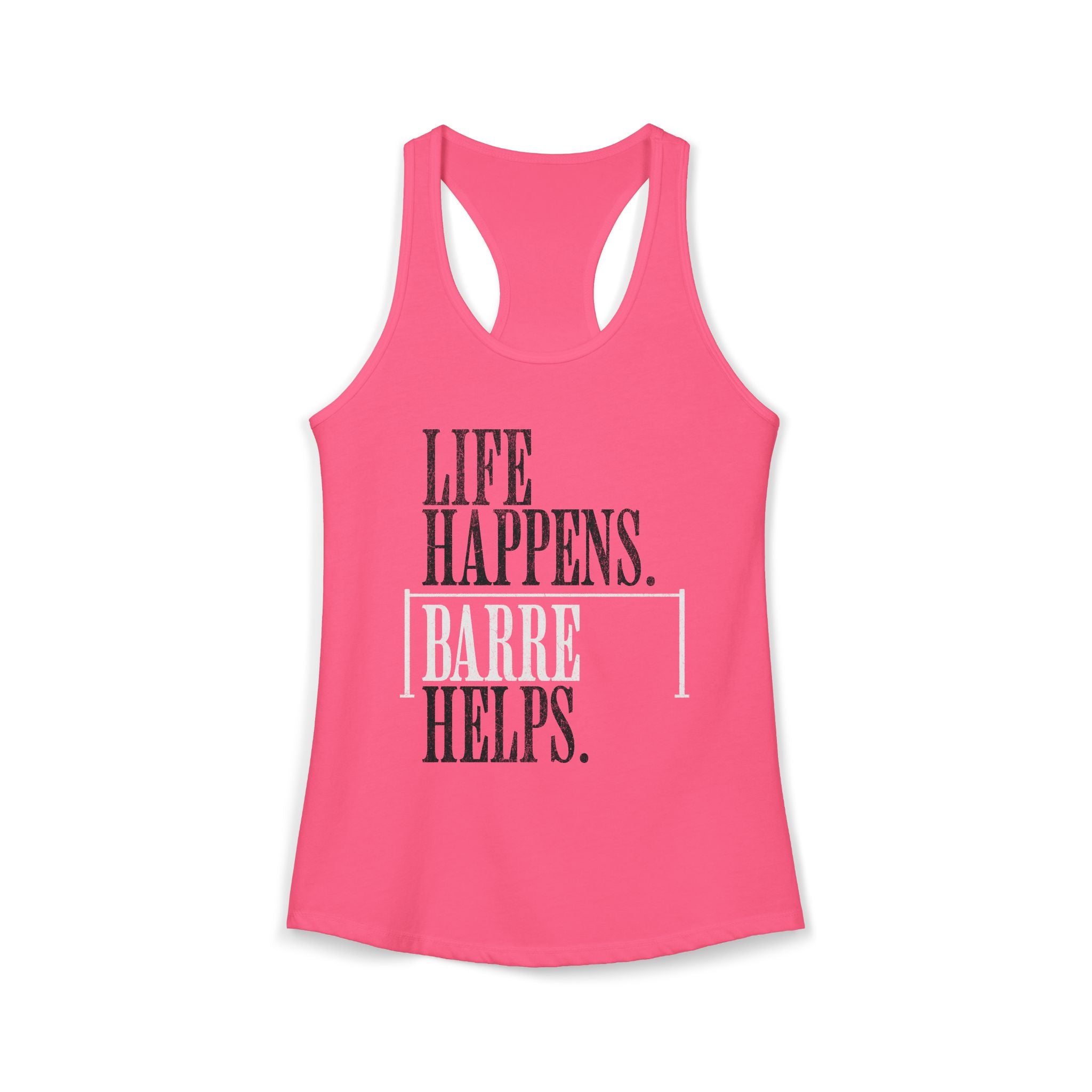 Life Happen Barre Helps Racerback Tank Top | Women's Workout Humor Shirt