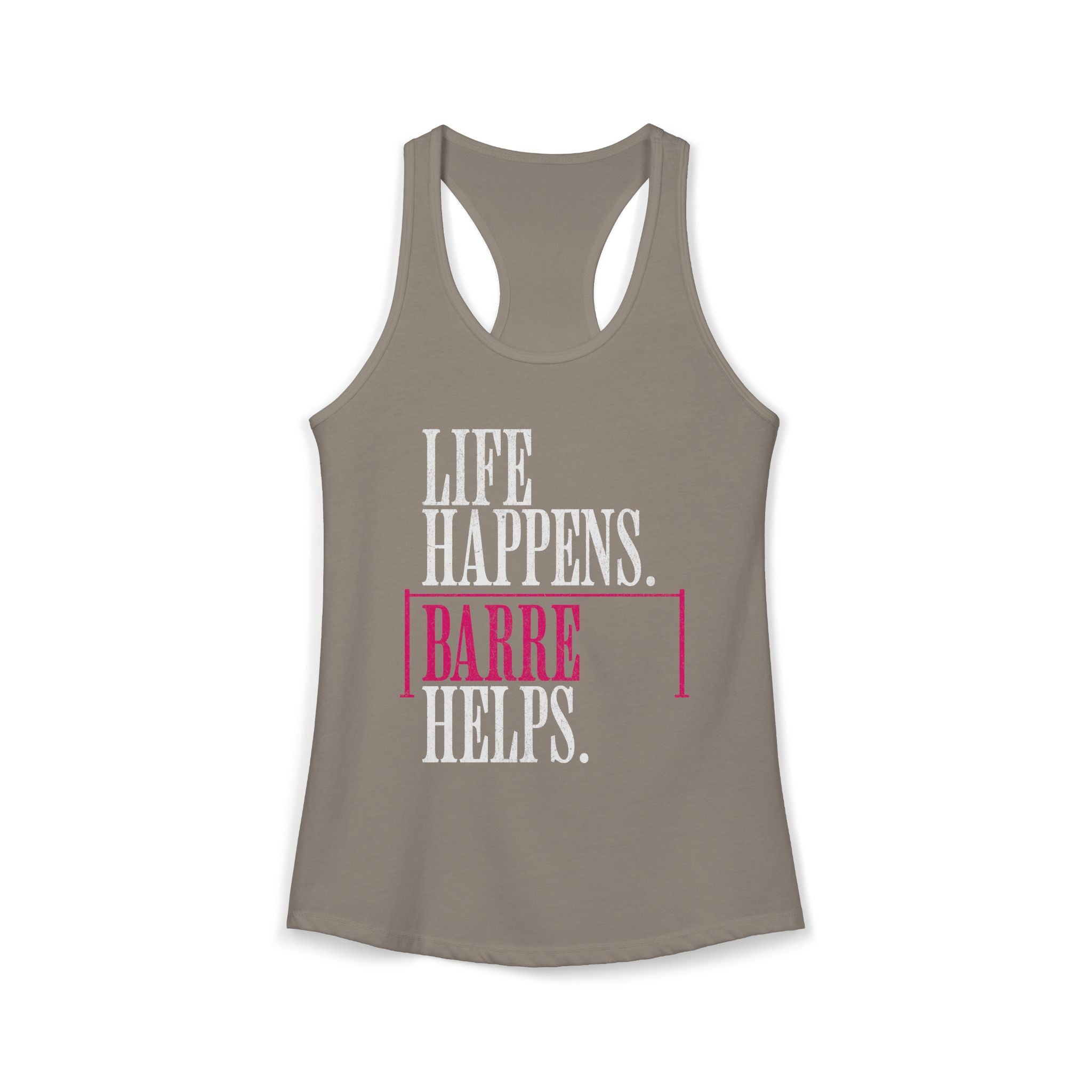 Life Happen Barre Helps Racerback Tank Top | Women's Workout Humor Shirt