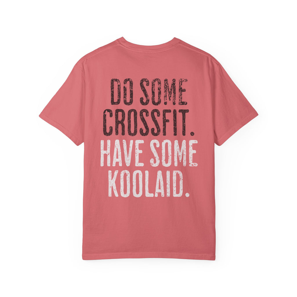 Have Some Koolaid Crossfit T-shirt — Funny Gym Workout Tee
