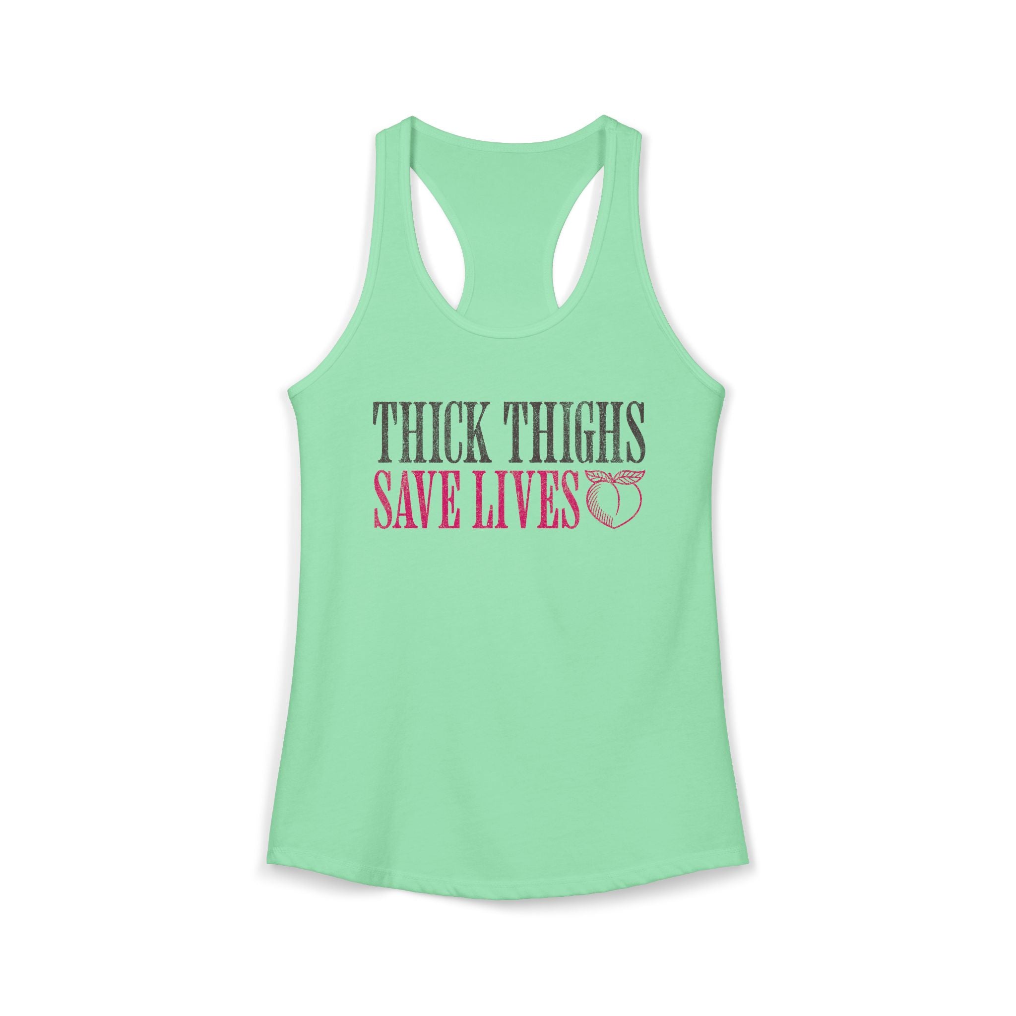 Thick Thighs Save Lives Racerback Tank | Funny Women's Gym Workout Top