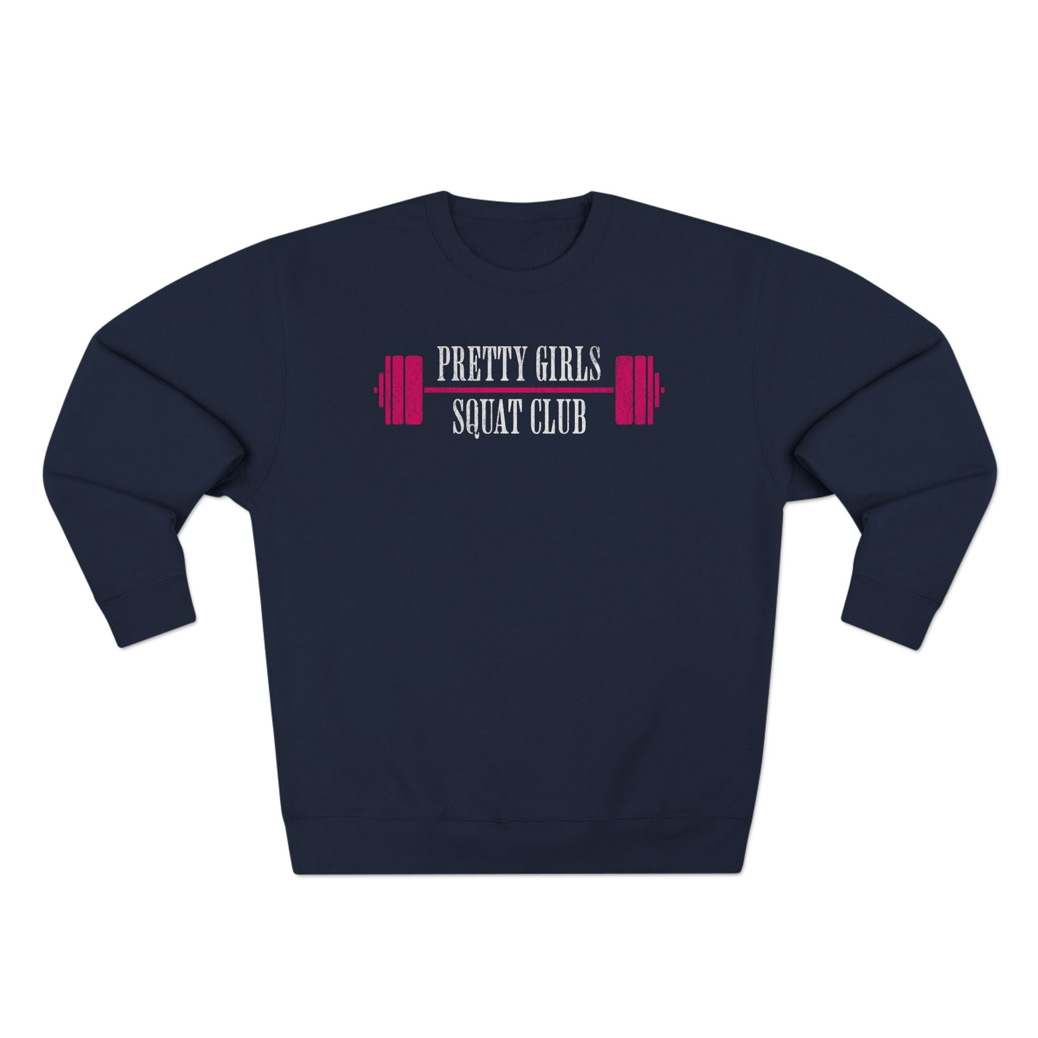 Pretty Girls Squat Club Crewneck Sweatshirt