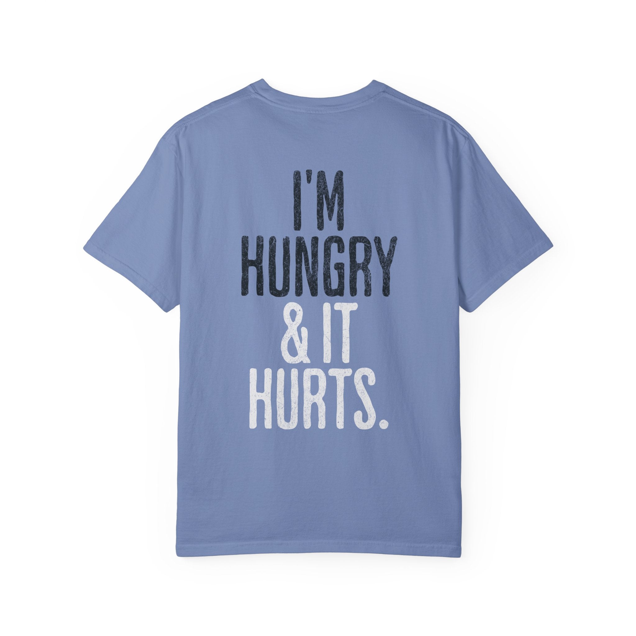 I'm Hungry & It Hurts Crossfit T-shirt | Unisex Fitness Humor Tee