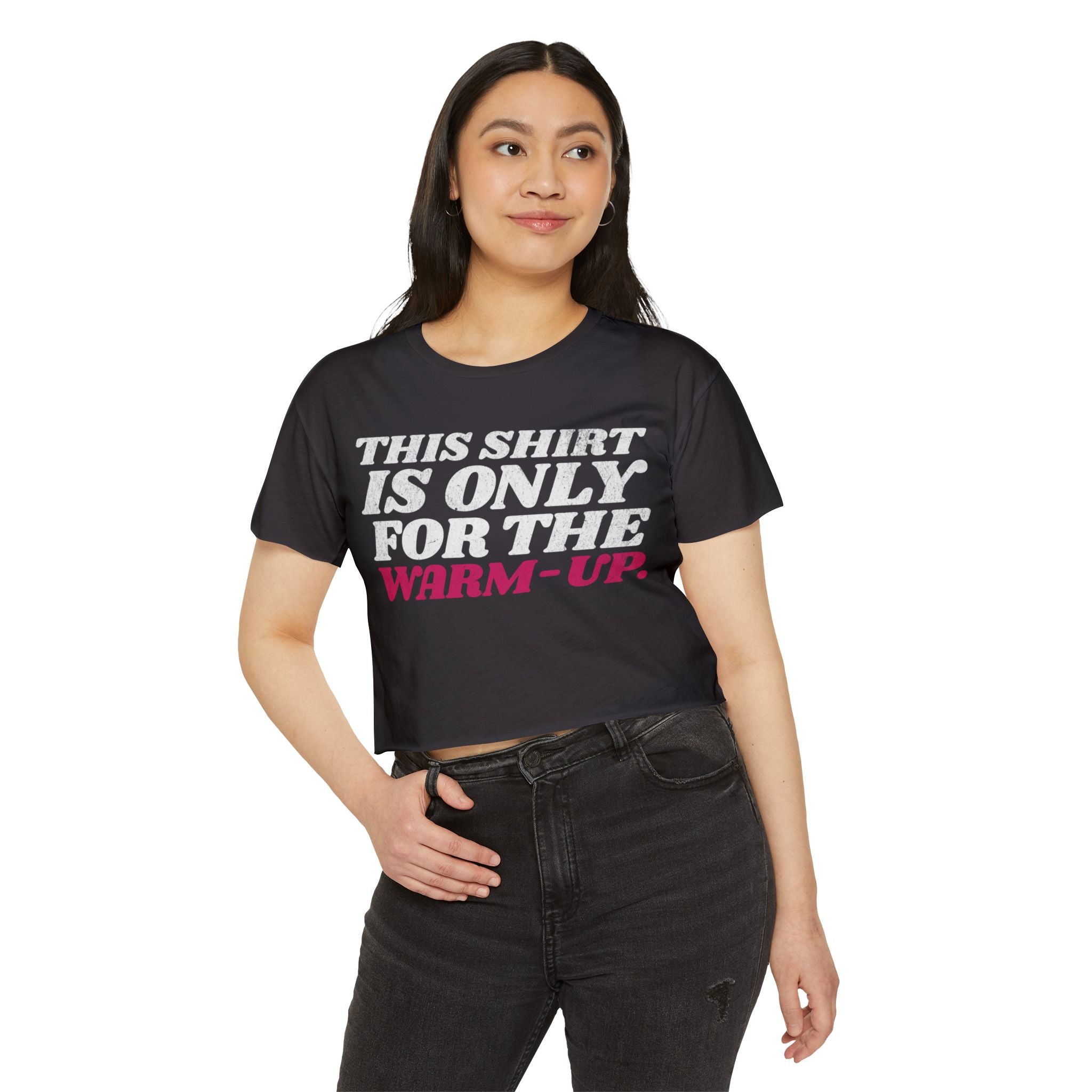 This Shirt Is Only for the Warm-up Crop T-shirt | Funny Women's Crossfit Gym T-shirt