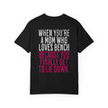 When You're a Mom Who Loves Bench T-shirt | Women's Gym Humor Tee