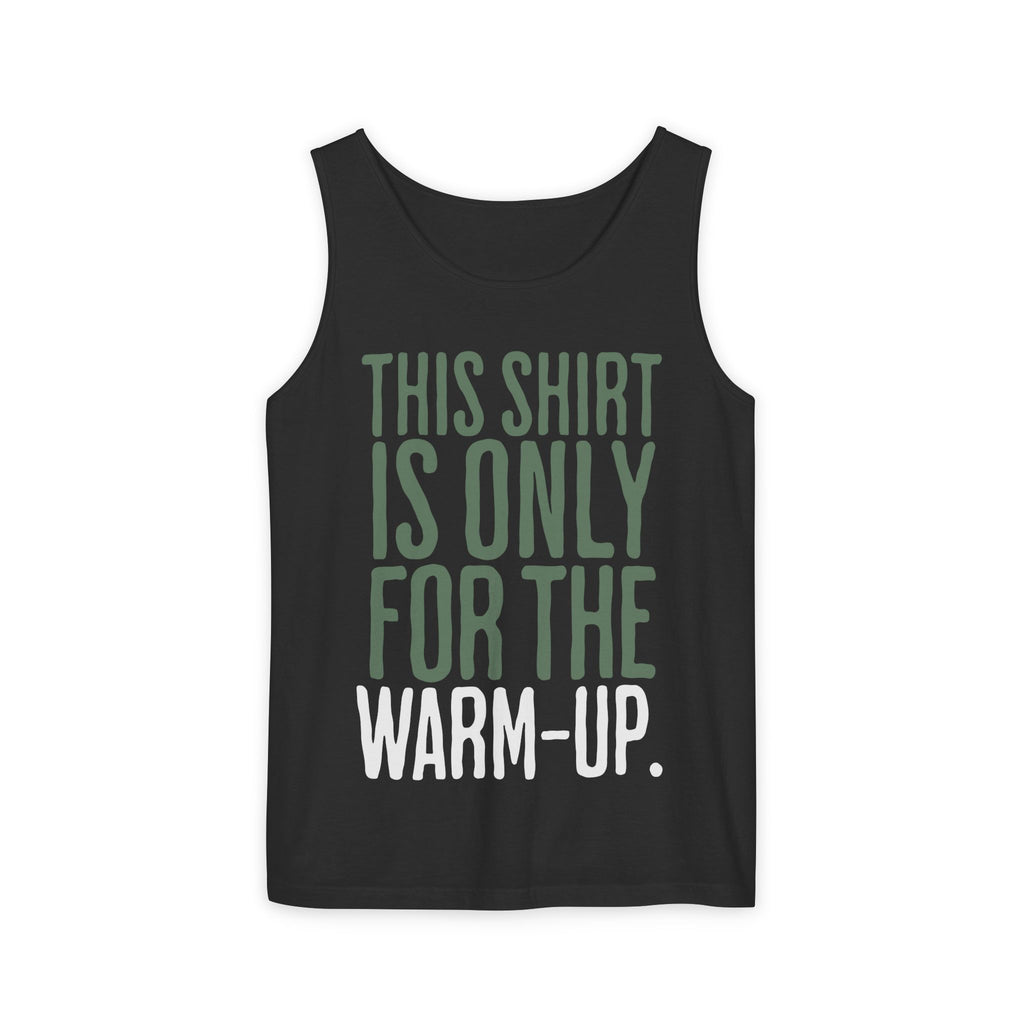 This Shirt is Only for the Warm Up Tank Funny Crossfit Shirt Gym Humor Top Workout T-shirt