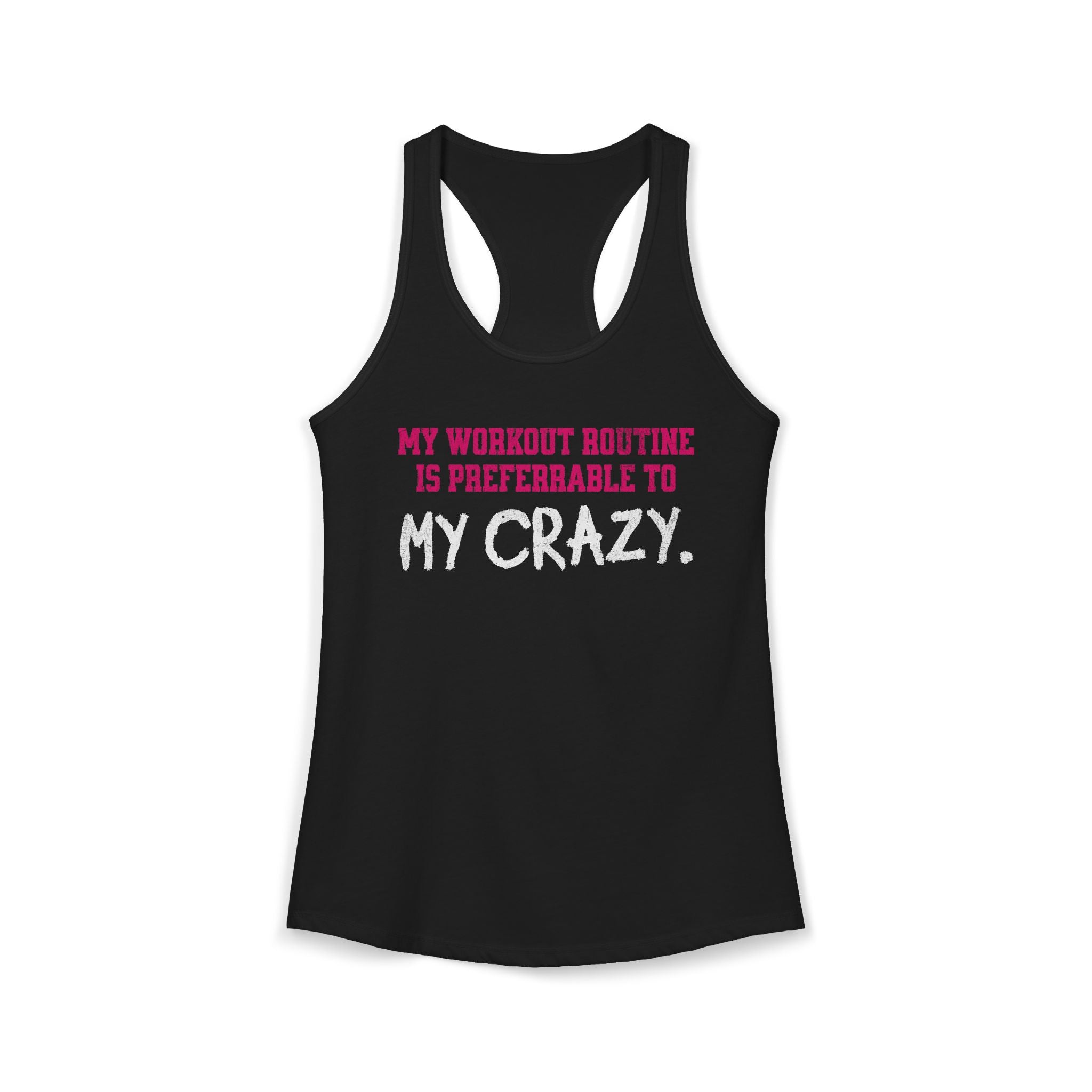 My Workout Routine Fitness Racerback Tank