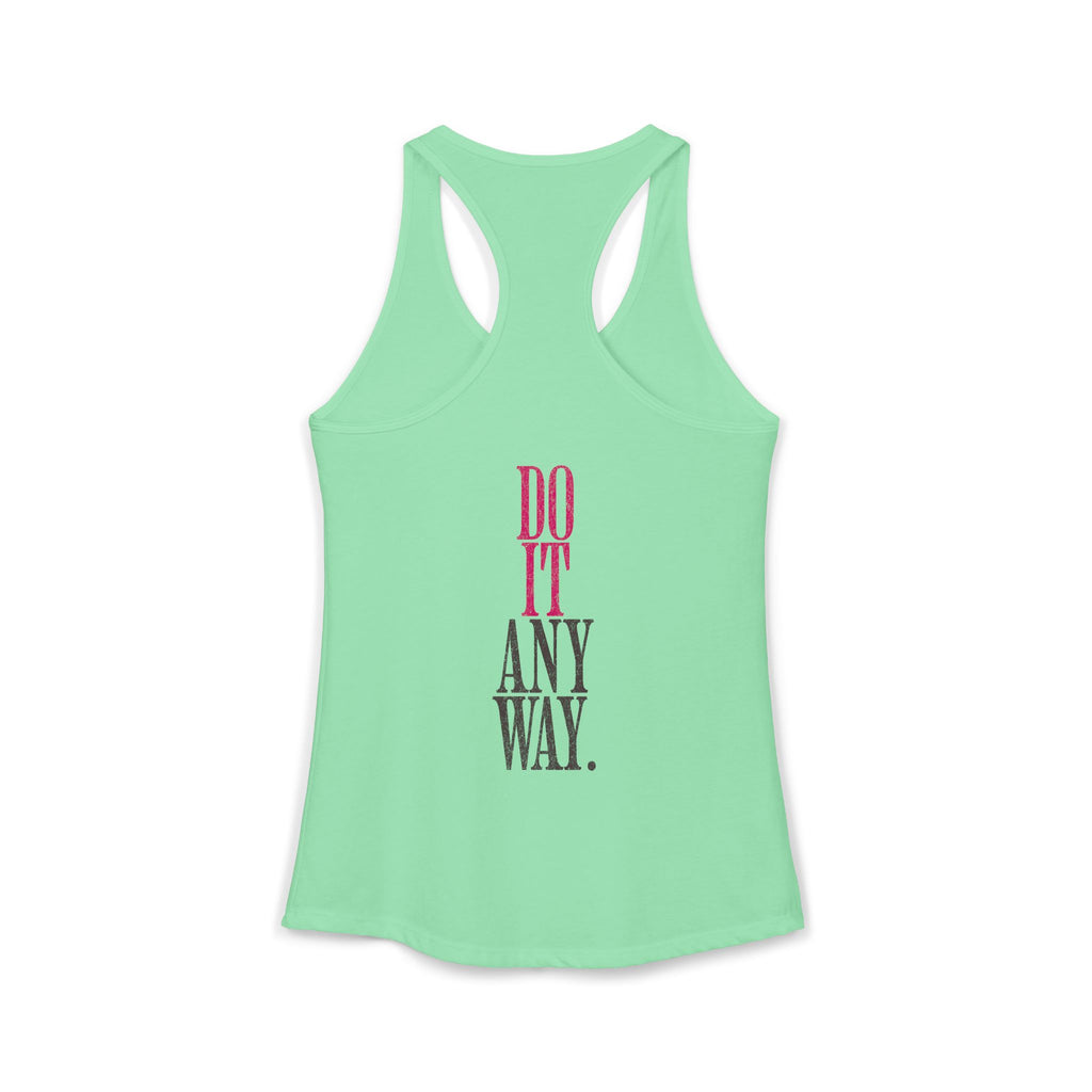 Do It Anyway Workout Tank Top | Women's Gym Motivation Racerback Tank