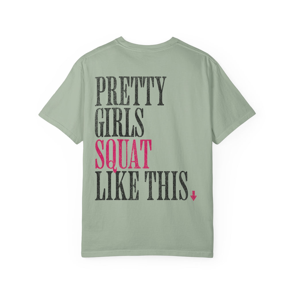 Pretty Girls Squat Like This T-Shirt — Pretty Girls Squat Club Workout Tee
