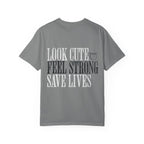 Look Cute Feel Strong Save Lives Workout T-shirt | Women's Gym Tee
