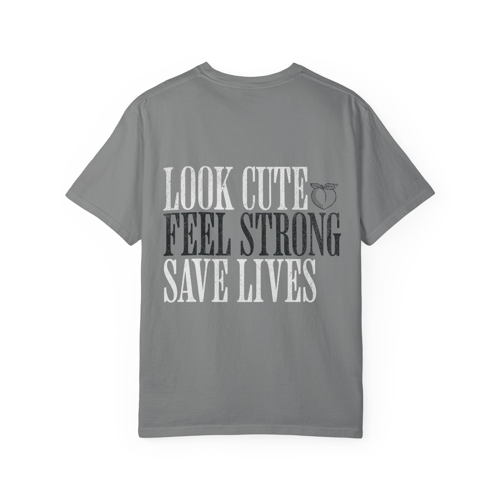 Look Cute Feel Strong Save Lives Workout T-shirt | Women's Gym Tee