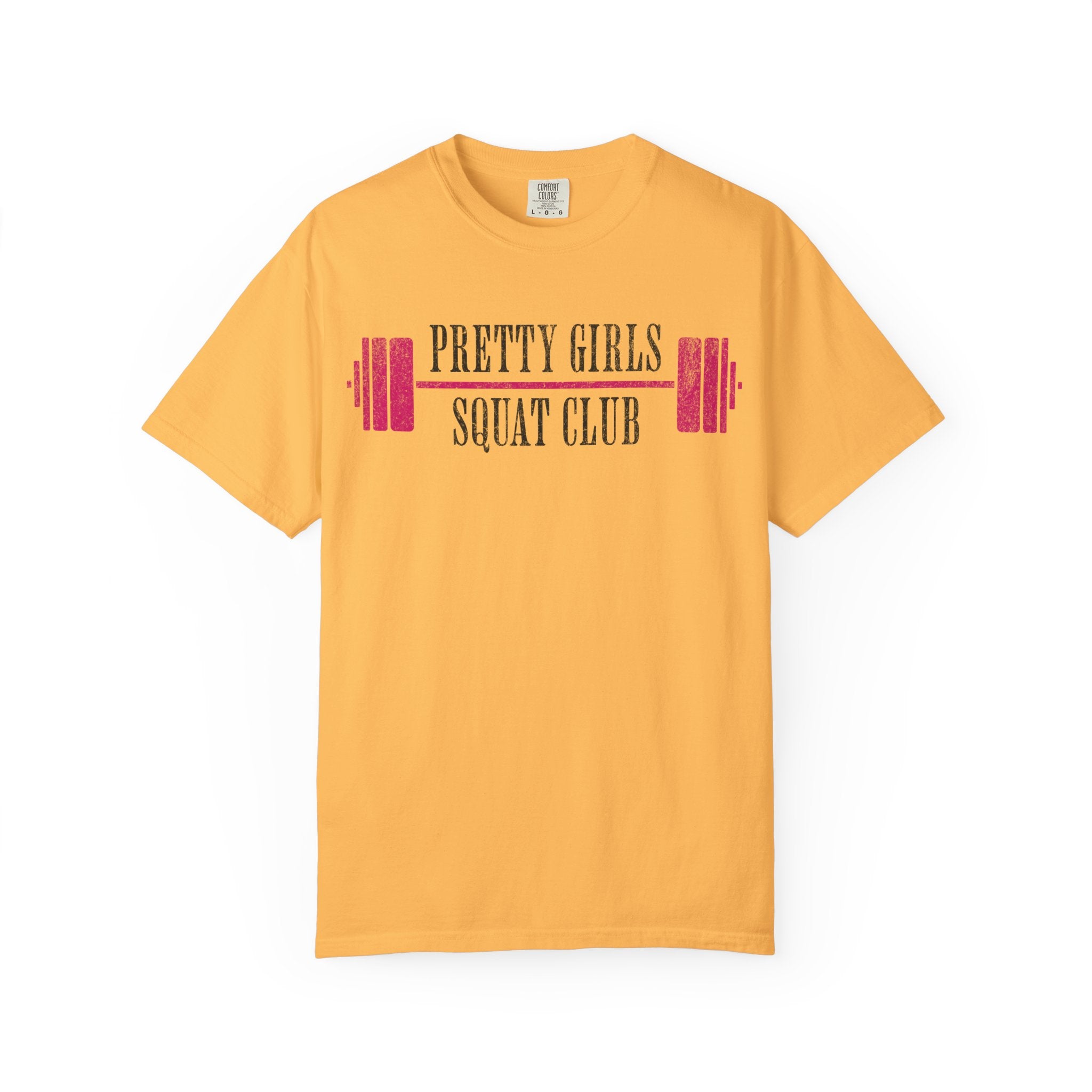 Pretty Girls Squat Like This T-Shirt — Pretty Girls Squat Club Workout Tee