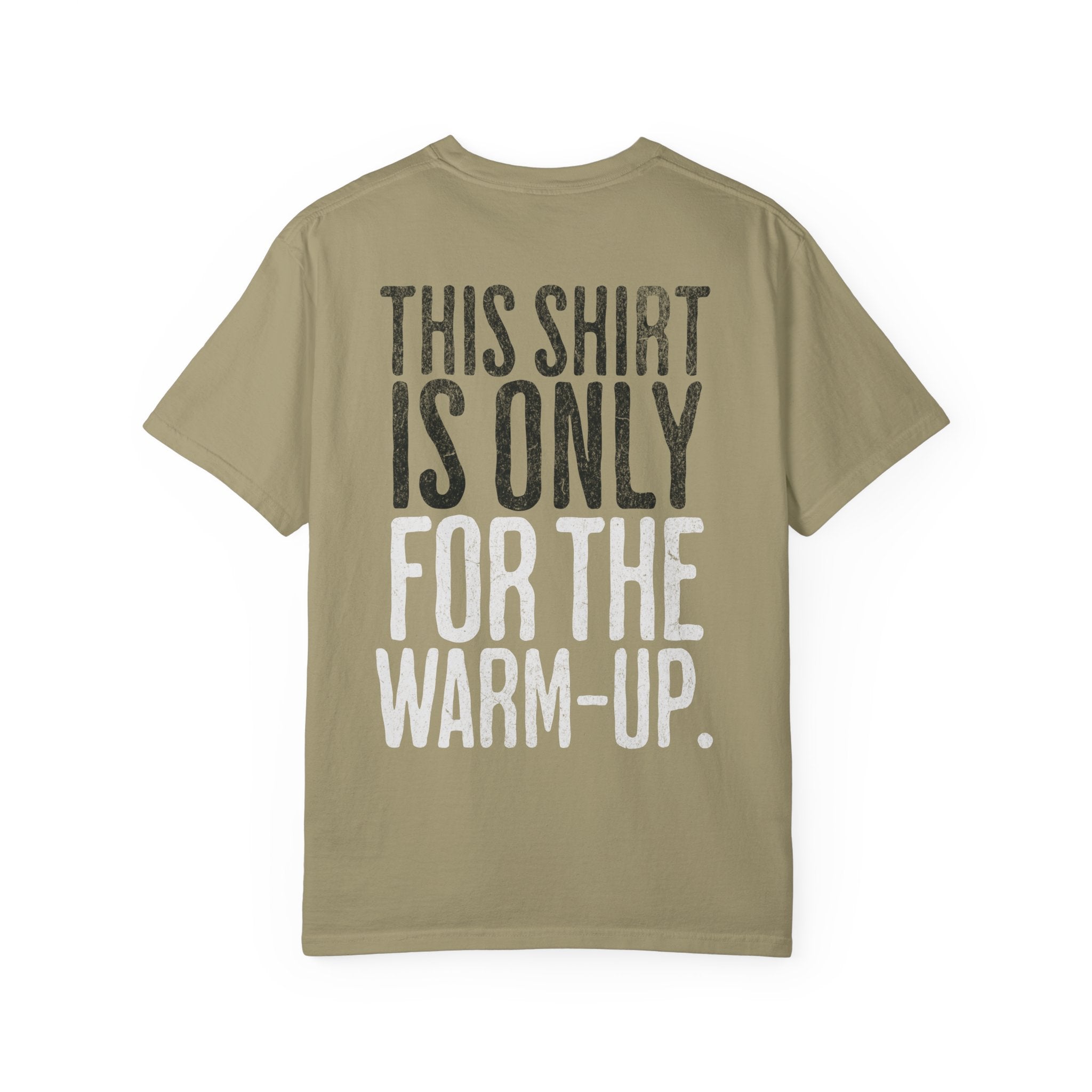 This Shirt is Only for the Warm-Up T-shirt | Unisex Crossfit Humor Tee
