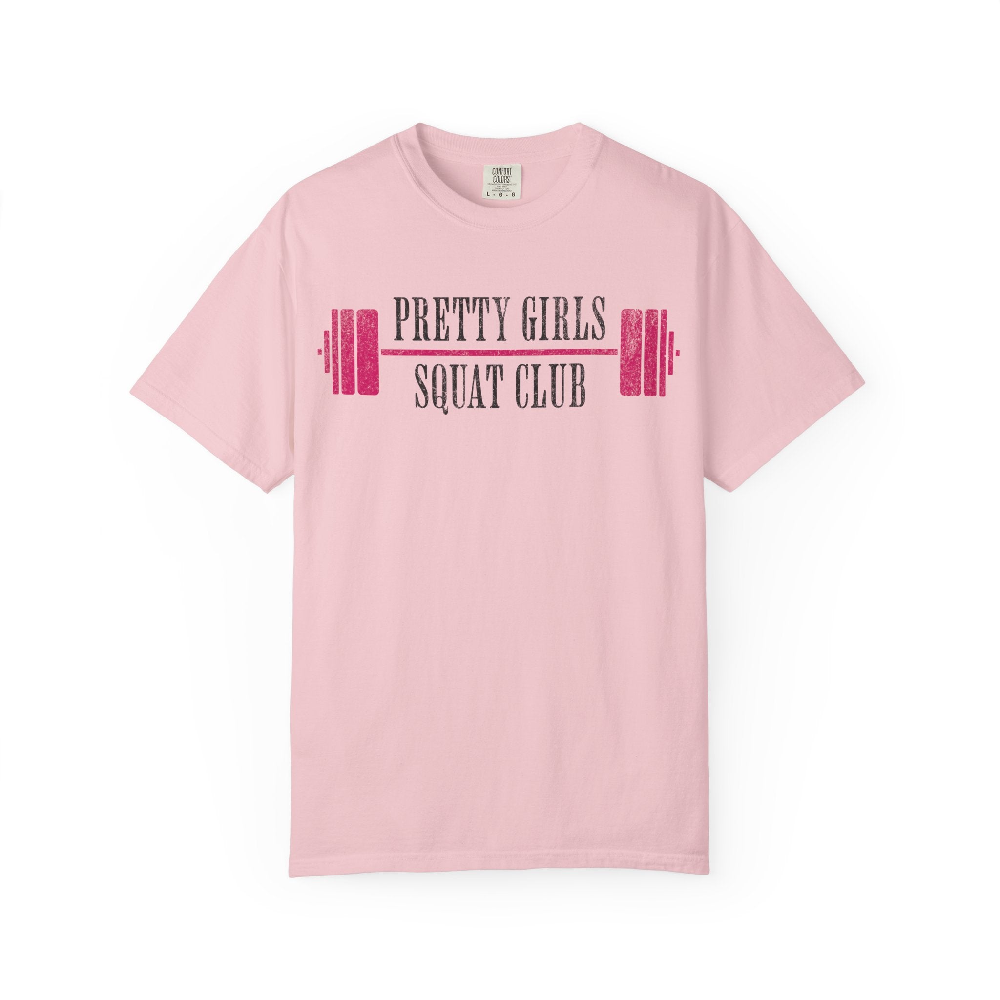 Pretty Girls Squat Like This T-Shirt — Pretty Girls Squat Club Workout Tee