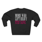 Moms Who Lift Heavy Gym Sweatshirt