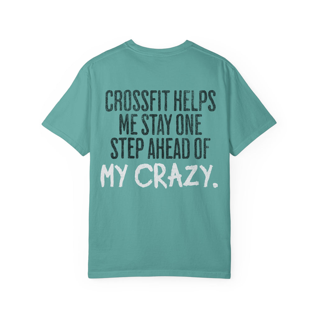 One Step Ahead of My Crazy T-Shirt | Funny Women's Gym Workout Tee