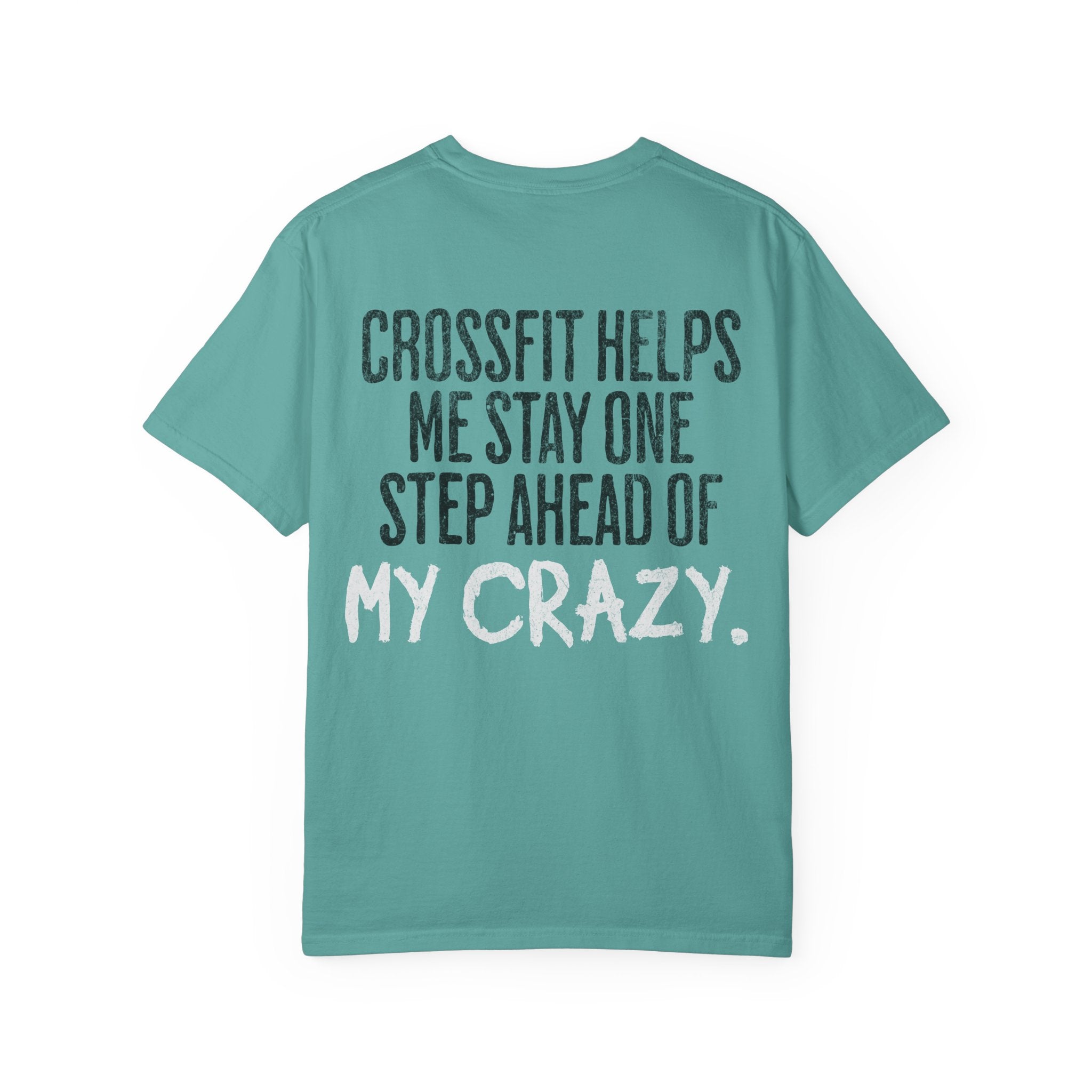 One Step Ahead of My Crazy T-Shirt | Funny Women's Gym Workout Tee