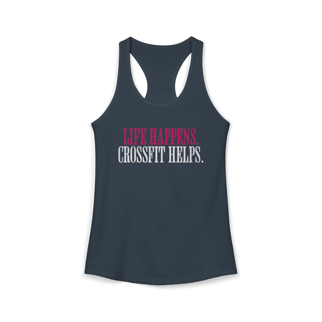 Life Happens Crossfit Helps Racerback Tank | Funny Women's Gym Workout Top