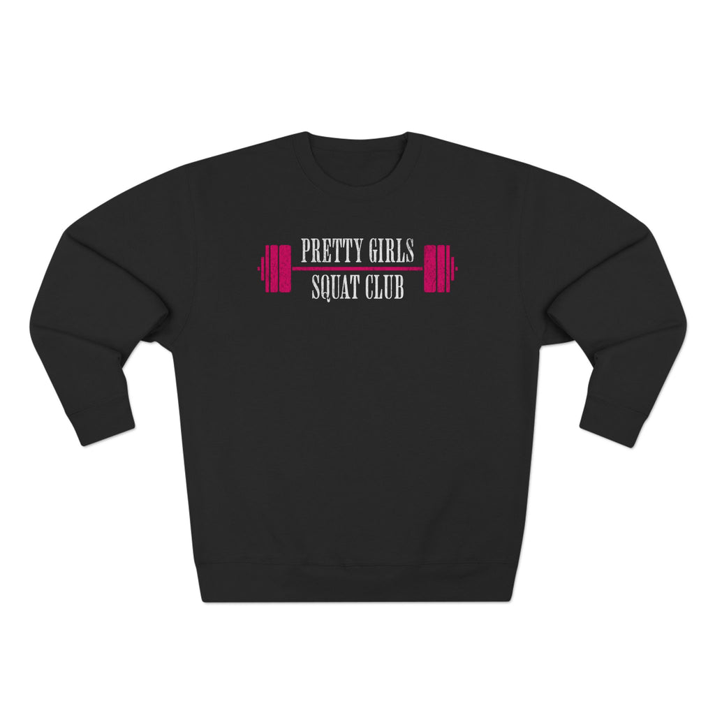 Pretty Girls Squat Club Crewneck Sweatshirt