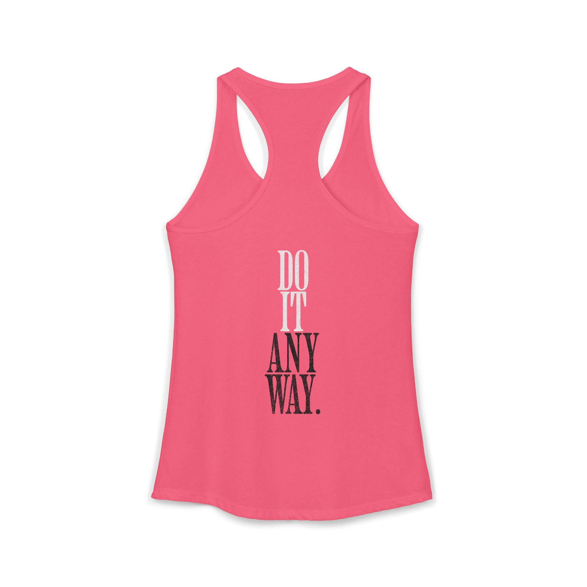 Do It Anyway Workout Tank Top | Women's Gym Motivation Racerback Tank