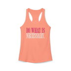 Do What Is Necessary - Racerback Tank Top