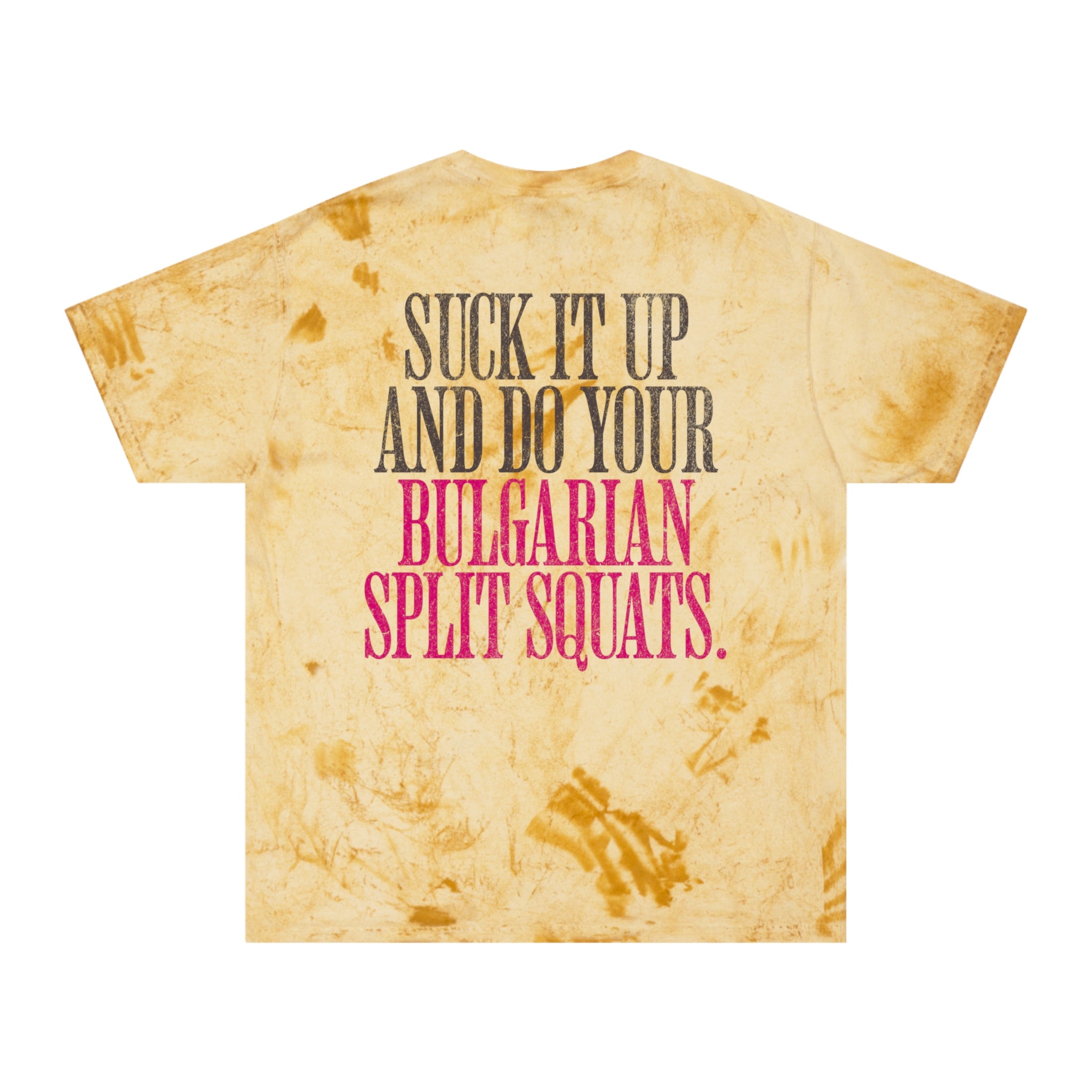 Suck It Up Do Your Bulgarian Split Squats Weightlifters T-Shirt | Funny Womens Workout Tee