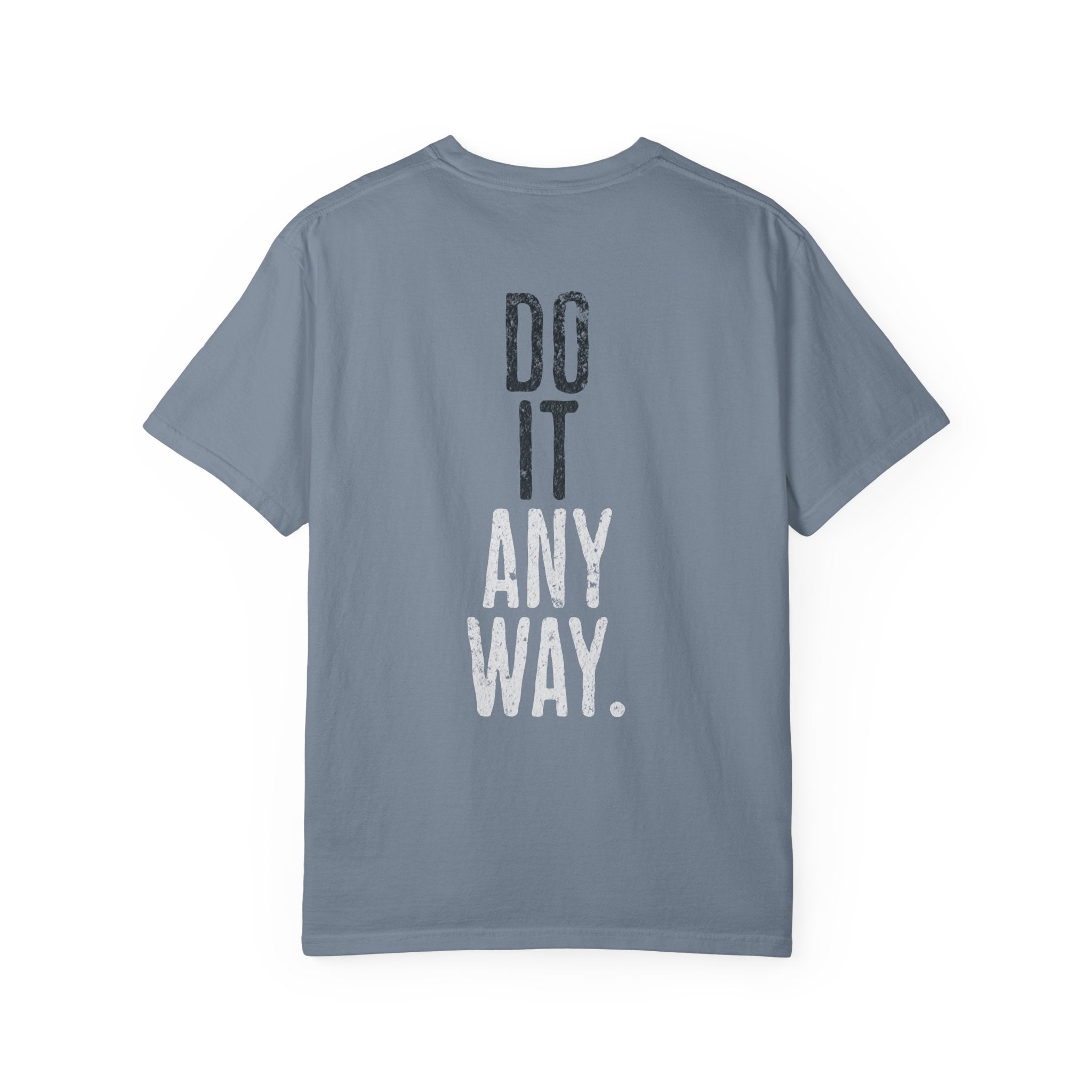 Do It Anyway Workout T-shirt | Motivational Gym Tee