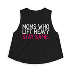 Moms Who Lift Heavy Stay Sane Crop Top | Fitness Mom Workout Tank
