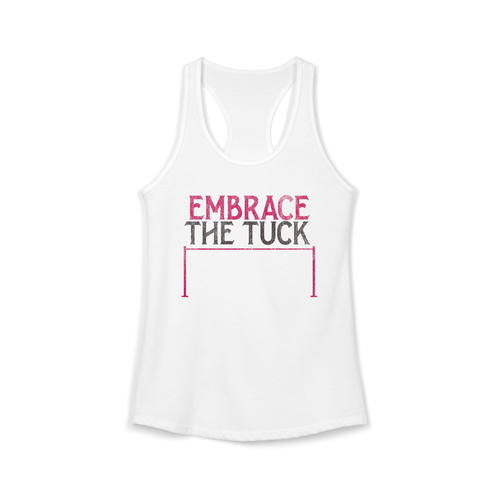Embrace the Tuck Barre Tank Top | Women's Workout Humor Racerback Shirt