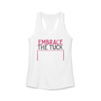 Embrace the Tuck Barre Tank Top | Women's Workout Humor Racerback Shirt