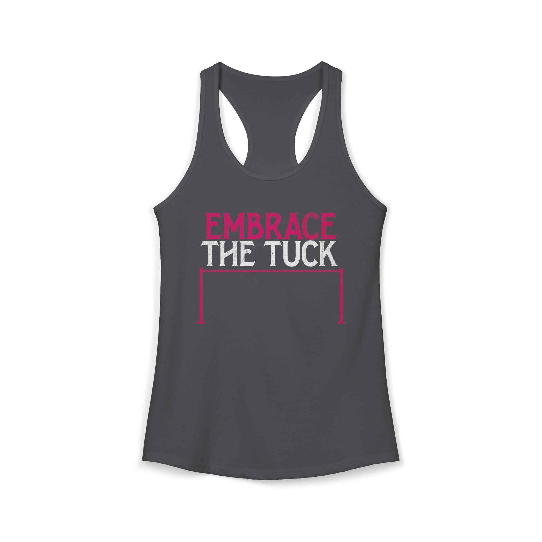 Embrace the Tuck Barre Tank Top | Women's Workout Humor Racerback Shirt