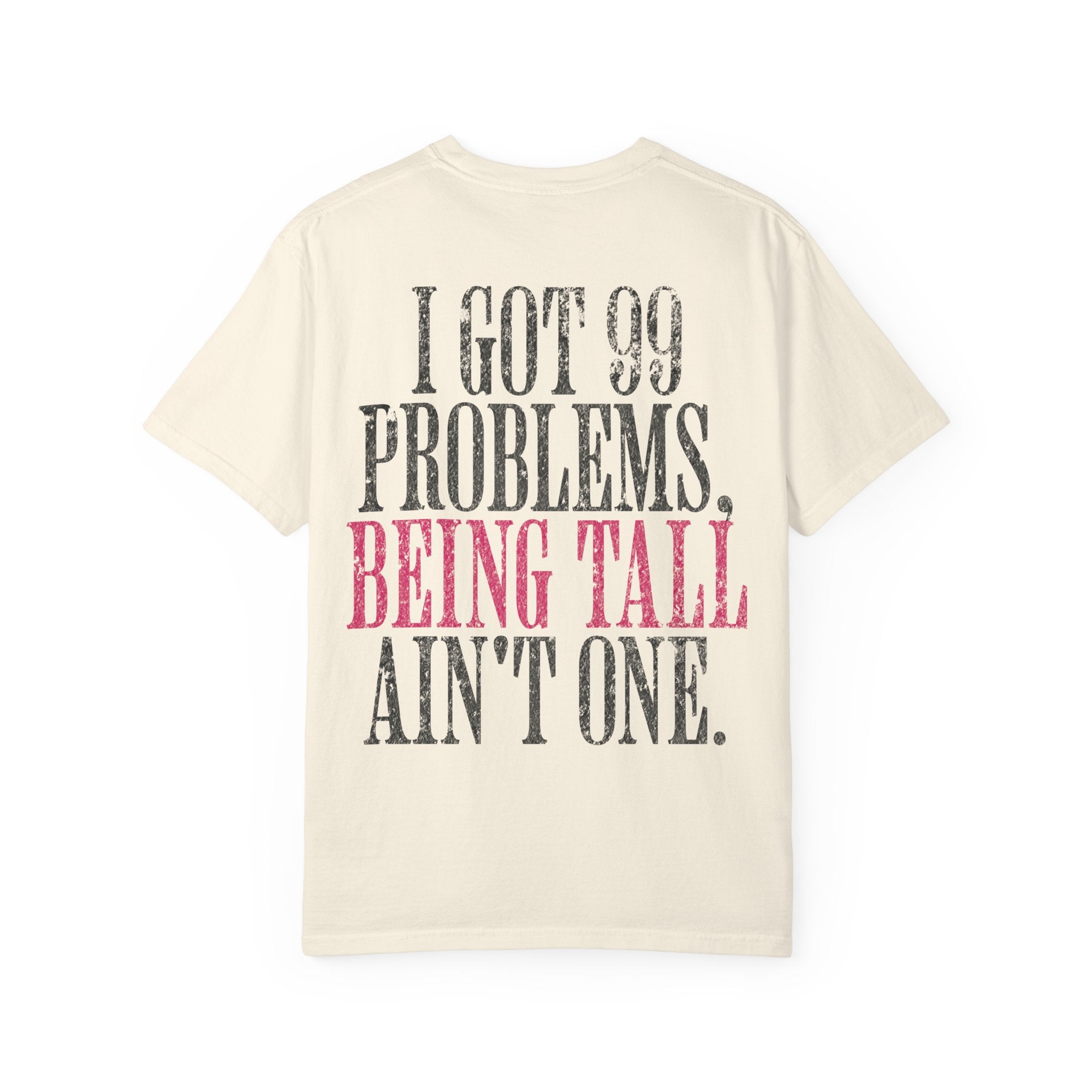 I Got 99 Problems Being Tall Ain't One Crossfit T-shirt | Funny Short Athlete Tee
