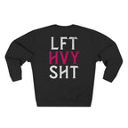 Lift Heavy Stuff Crewneck Sweatshirt — Weightlifters' Workout Pullover