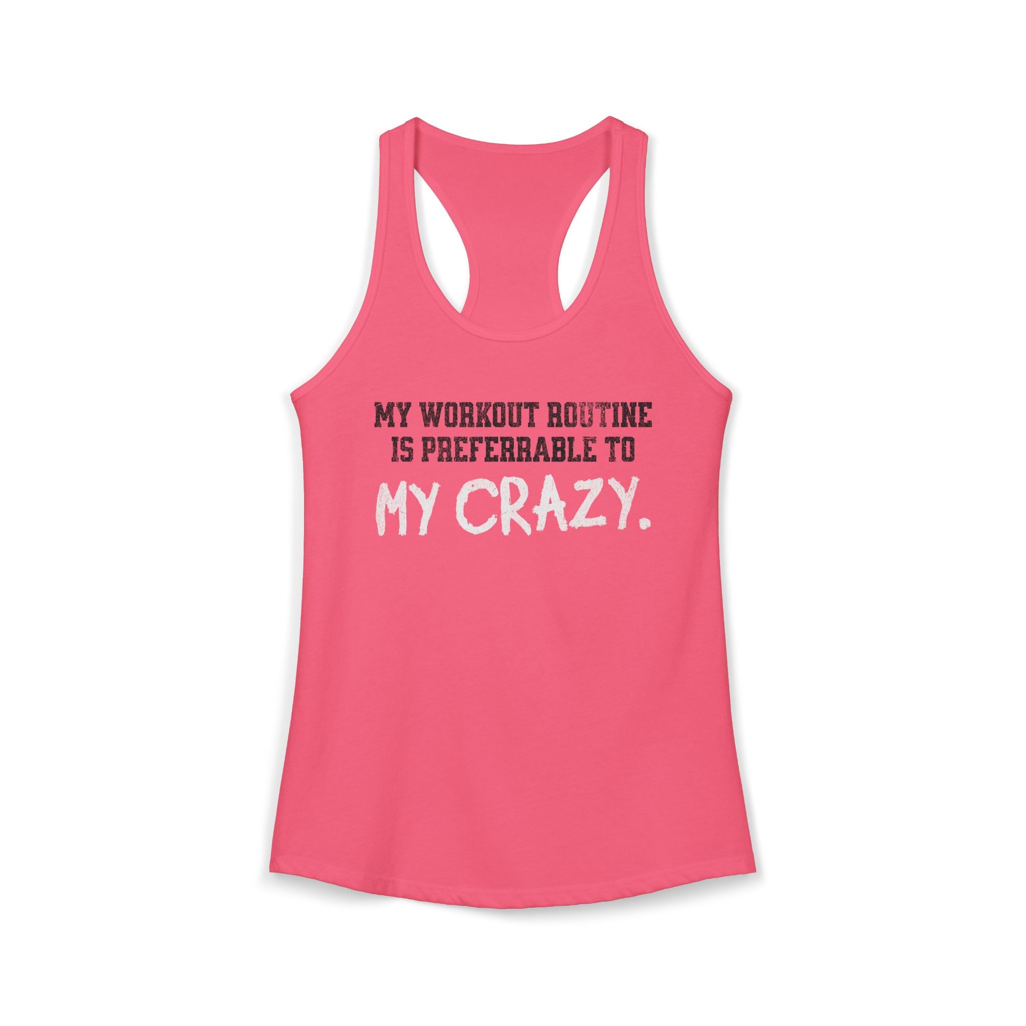 My Workout Routine Fitness Racerback Tank | Funny Women's Gym Workout Top