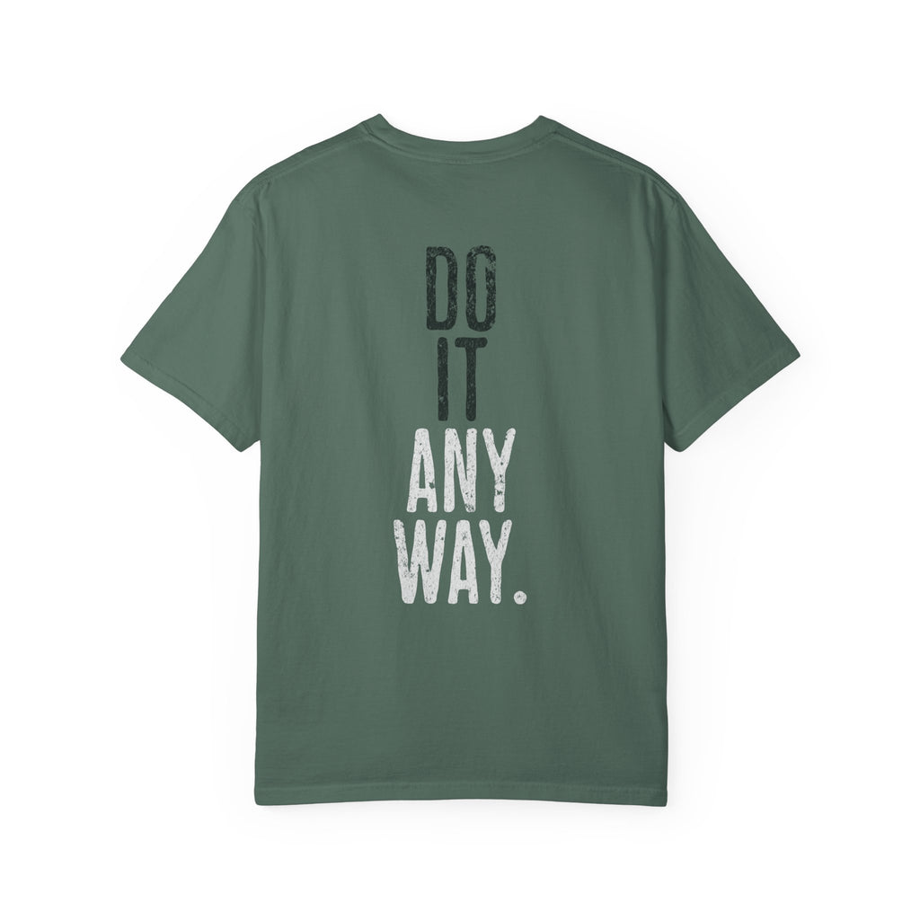 Do It Anyway Workout T-shirt | Motivational Gym Tee