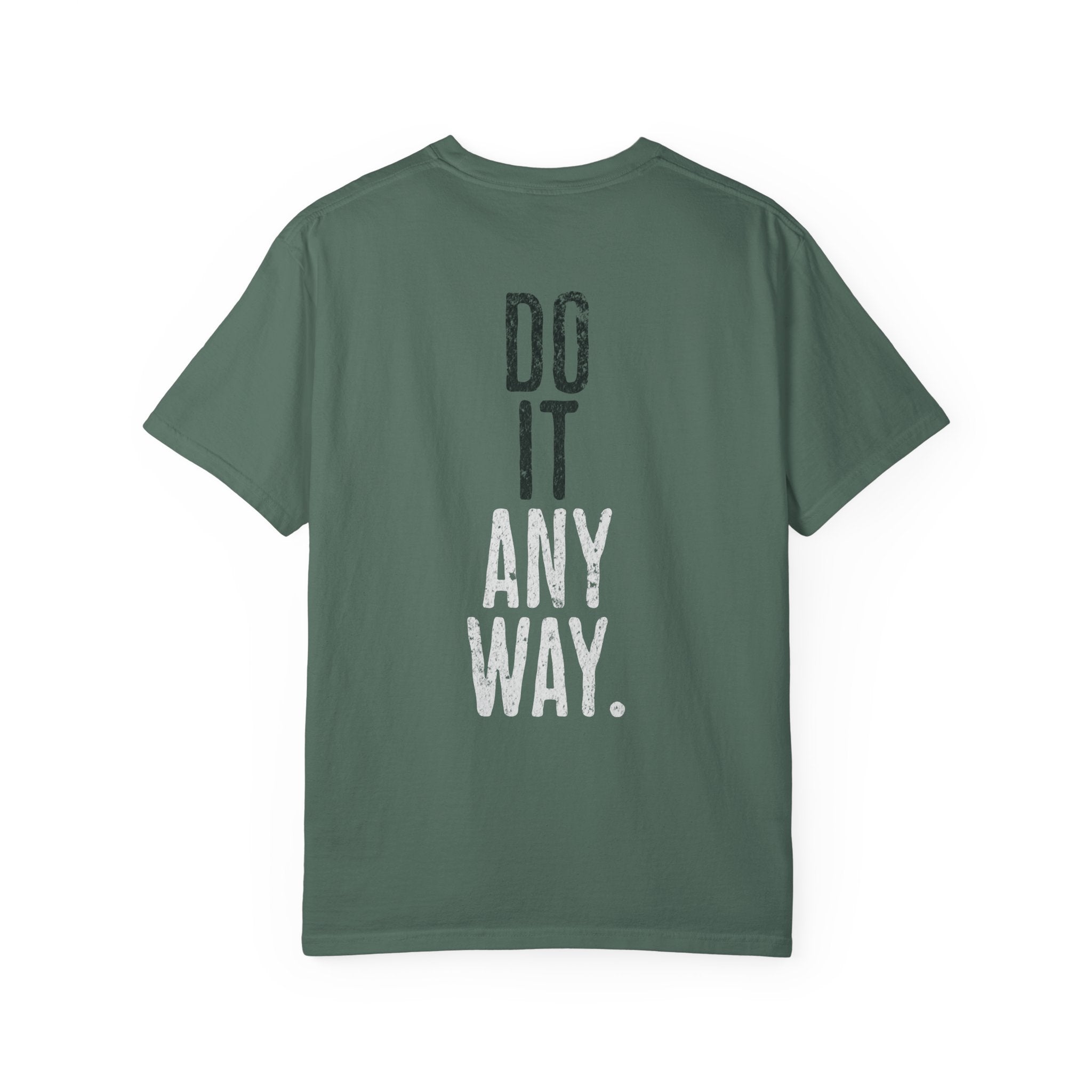 Do It Anyway Workout T-shirt | Motivational Gym Tee