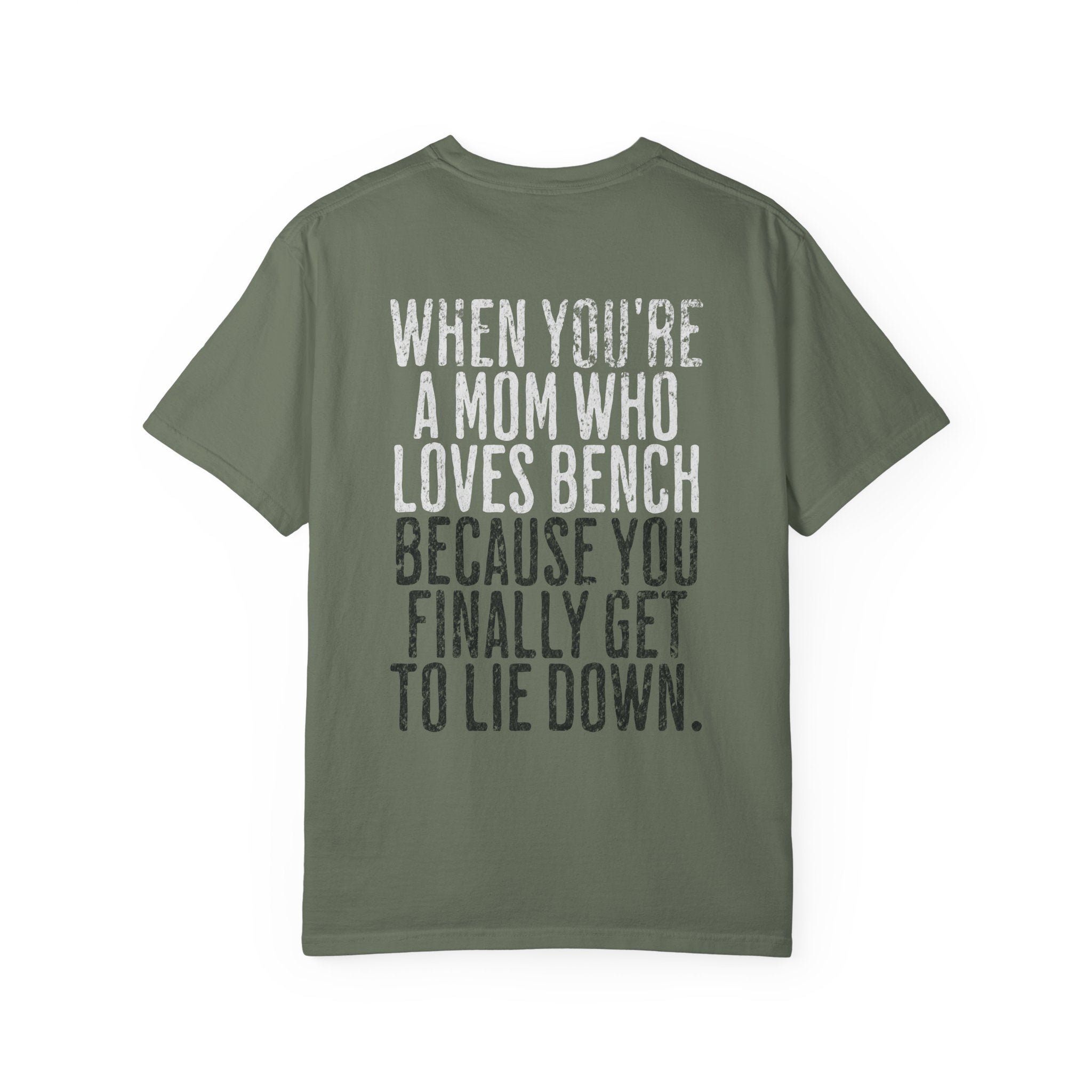 When You're a Mom Who Loves Bench T-shirt | Women's Gym Humor Tee