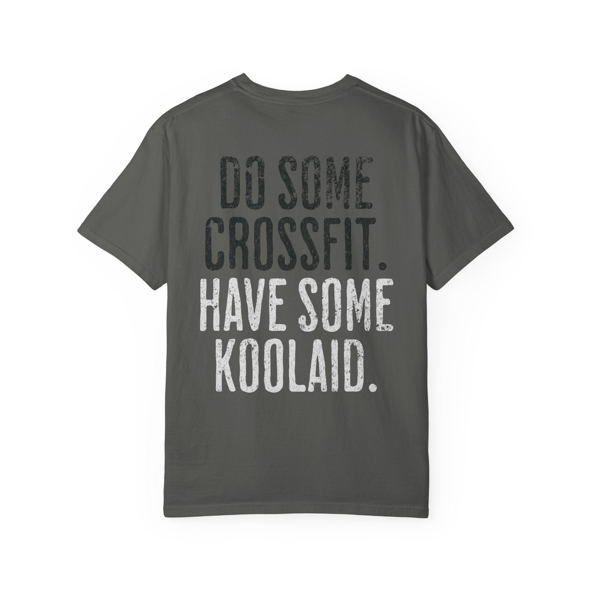 Have Some Koolaid Crossfit T-shirt — Funny Gym Workout Tee