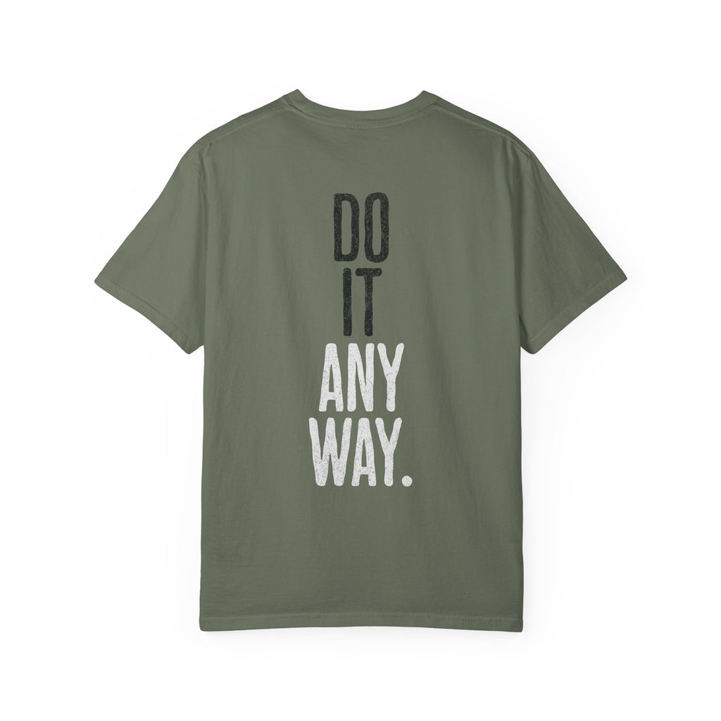 Do It Anyway Workout T-shirt | Gym Motivation Tee