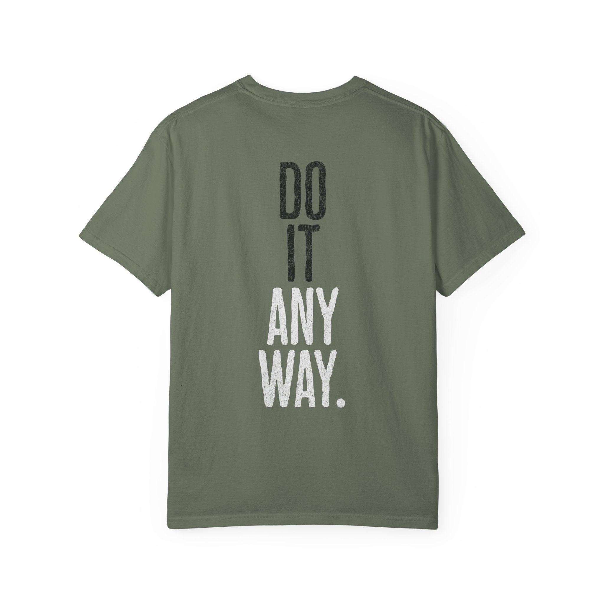 Do It Anyway Workout T-shirt | Gym Motivation Tee