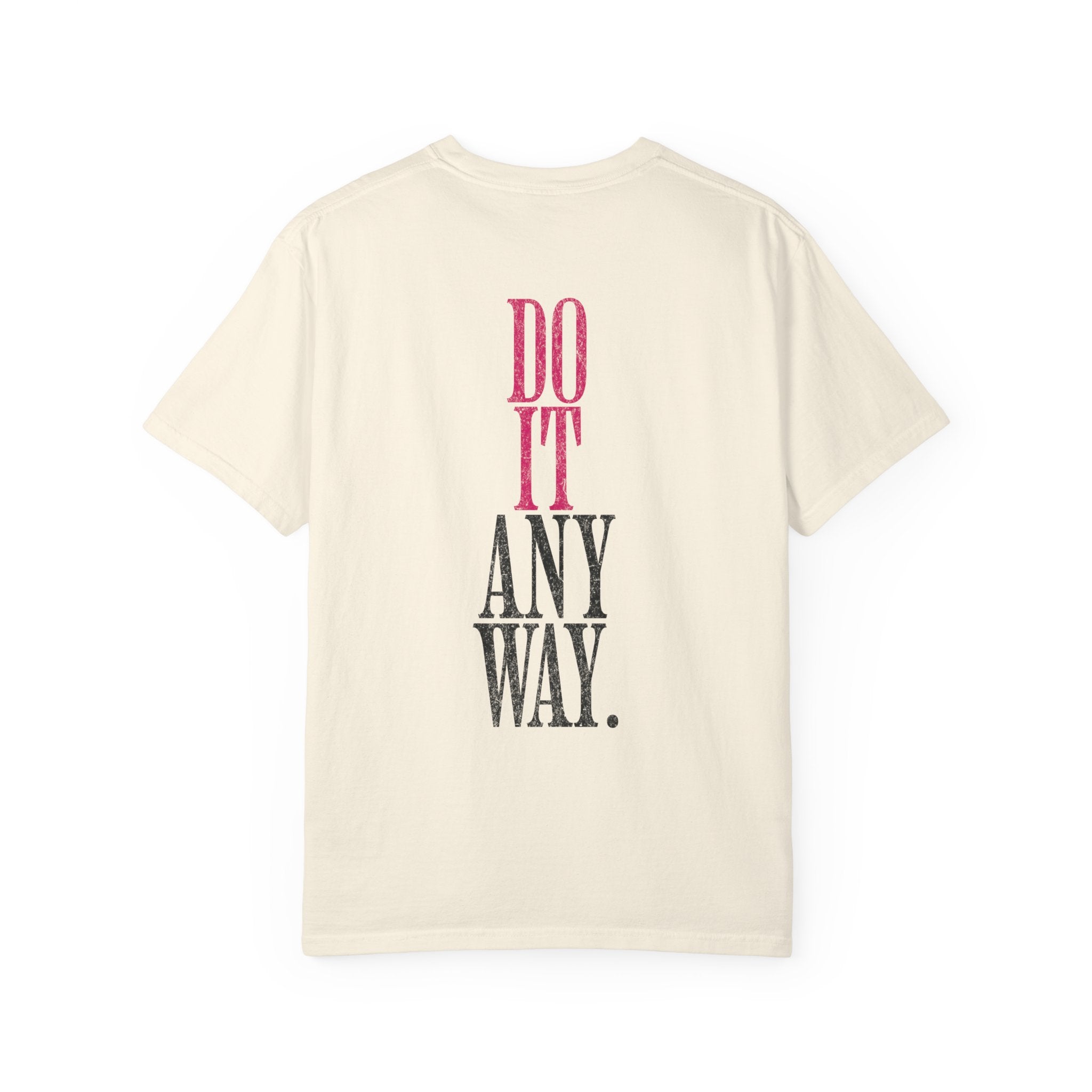 Do It Anyway Crossfit T-Shirt | Motivational Women's Gym Workout Tee